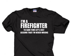 Am A Firefighter T-Shirt Funny Profession T Shirt Shirt Tee Gift For ...