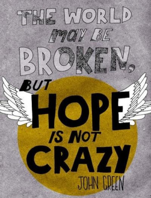John green love is not crazy quote