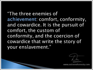 the pursuit of comfort the custom of conformity and the coercion of ...