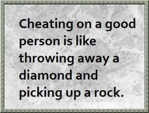 ... On A Good Person Is Like Throwing Away A Diamond And Picking Up A Rock