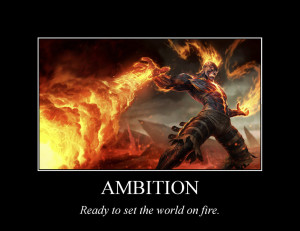 League of Legends Inspirational Poster - Ambition by trs4ece