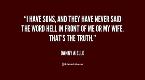 quote-Danny-Aiello-i-have-sons-and-they-have-never-58308.png