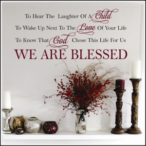 ... We Are Blessed Quotes. Religious quotes from a We Are Blessed Quotes