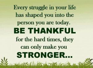 be thankful stronger life quotes