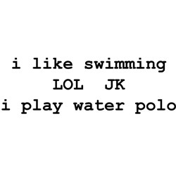 Water Polo Sayings