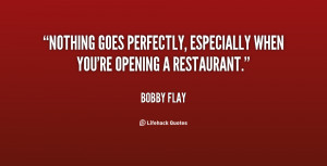 ... goes perfectly, especially when you're opening a restaurant
