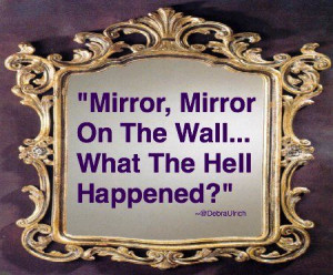 Mirror, Mirror On The Wall...