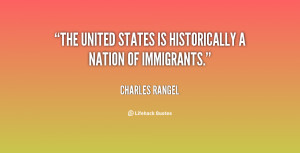 charles b rangel quotes the united states is historically a nation of ...