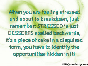 When you are feeling stressed...