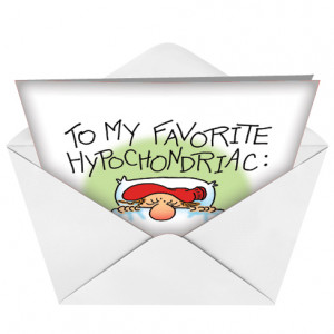Favorite Hypochondriac Unique Humor Birthday Greeting Card Nobleworks ...
