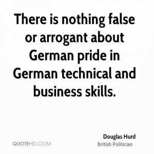 ... arrogant about German pride in German technical and business skills