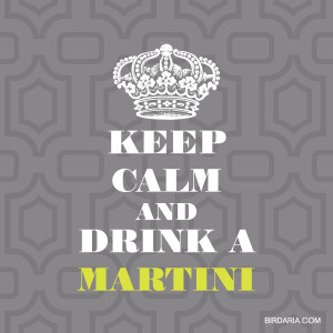 Keep Calm: It's National Martini Day June 19 2014, 0 Comments
