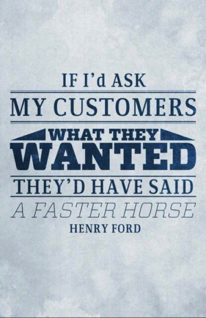 what-customers-want-henry-ford-quote