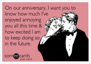 ... , anniversary, ecard, funny, humor, love, marriage, quotes, rela