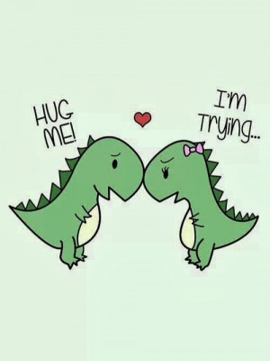 love t-rex. i couldn't find a source for this.