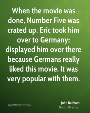 When the movie was done, Number Five was crated up. Eric took him over ...