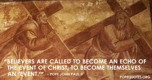 ... called-to-become-an-echo-of-the-event-of-christ-pope-john-paul-ii.jpg