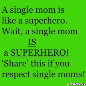 have a single parent quotes and sayings pin it if you have never been ...