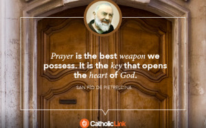 10 great quotes by Saints and Popes on prayer and its importance