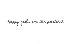File Name : quote-happy-girls-are-the-prettiest.jpg Resolution : 500 x ...