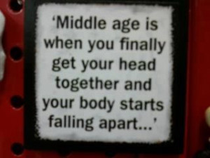 Middle Age....
