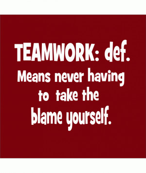 ... Funny quotes jokes teamwork definitions office jobs t shirts tees