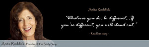 Author: Anita Roddick . Go Deeper | Website