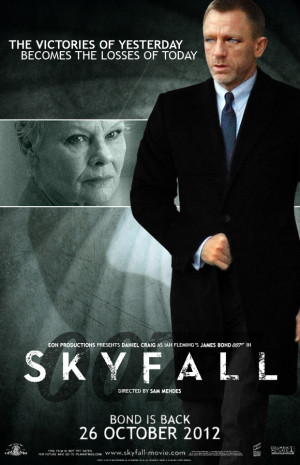 SKYFALL TRAILER AND MOVIE POSTER...