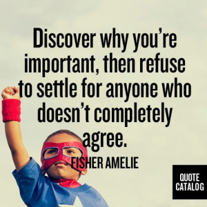 Discover why you're important, then refuse to settle for anyone who ...