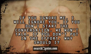 Why You Ignore Me Quotes