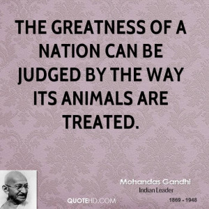 Gandhi Quotes Animals The Greatness Nation