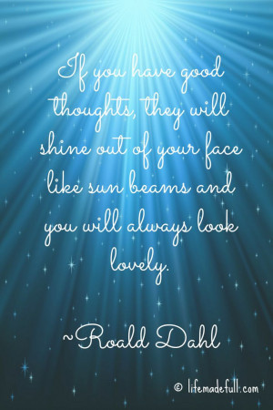 Love this quote from Roald Dahl! www.lifemadefull.com