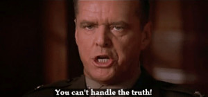 You can t handle the truth gif