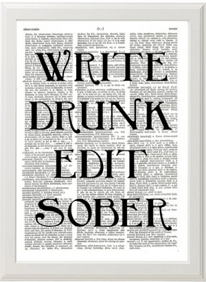 WRITE DRUNK Edit Sober Funny Quote Poster, Quote Print, Hemmingway ...