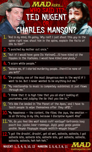 13. quotes: Ted Nugent vs. Charles Manson, how many can you pick out?