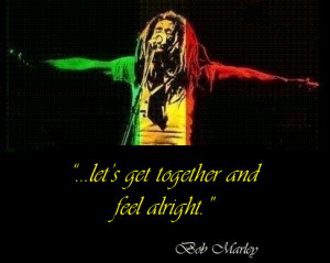 Feel Bob Marley Quotes