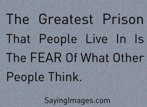 The post Fear of what other people think appeared first on Quotes ...