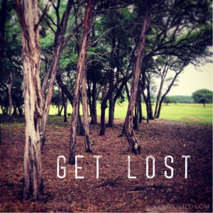 dulyposted_get-lost_quote.jpg