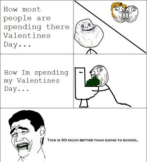How Im Spending Valentines Day... (Not Forever Alone)