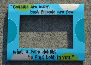 Custom Cousins Friends Quote 4x6 Hand Painted & by AngieAustinArt, $34 ...