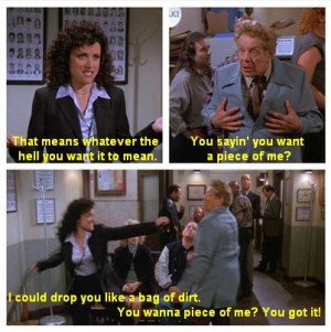 Seinfeld quote - Elaine & Frank Costanza, 'The Little Kicks'