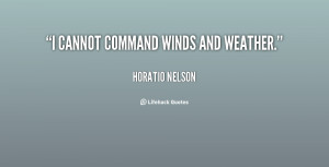 quote Horatio Nelson i cannotmand winds and weather 26606 png