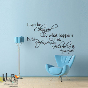 ... Changed by It Maya Angelou Quote - vinyl wall decal sticker wall art