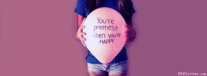 ... timeline in HD quality. Quote:You are prettiest when you are happy