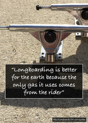 Longboard Quotes