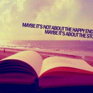 Happy ending quote: Life Quotes, The Journey, Happy End, Cute Quotes ...
