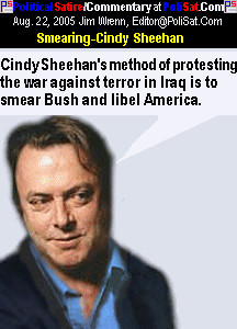 ... quote Cindy Sheehan smearing others isn't to 