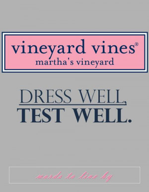 quotes college clothing menswear words to live by Preppy vineyard ...