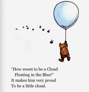 How sweet to be a Cloud floating in the Blue!