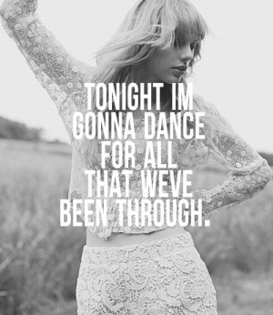Holy ground- Taylor Swift quotes